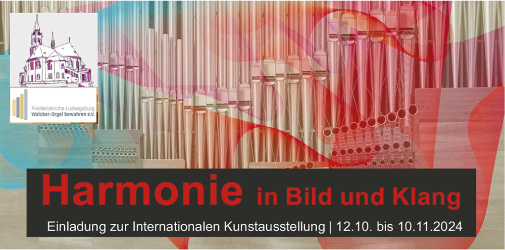 Einladung zu der Ausstellung ,Harmonie in Bild und Klang' in der Friedenskirche in Ludwigsburg